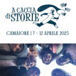 A CACCIA DI STORIE ARRIVA A CAMAIORE!